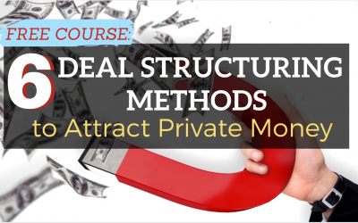 Private Money Deal Structuring Course – Become a Transaction Engineer