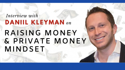 An Interview on Raising Private Money and Mindset