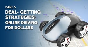 Deal Getting Strategies: Online Driving For Dollars