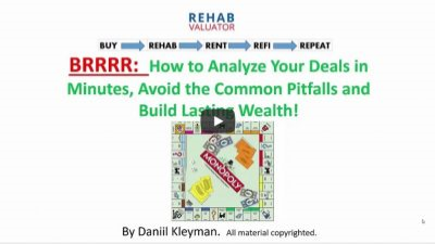 BRRRR: How to Analyze Your Deals in Minutes, Avoid the Common Pitfalls and Build Lasting Wealth