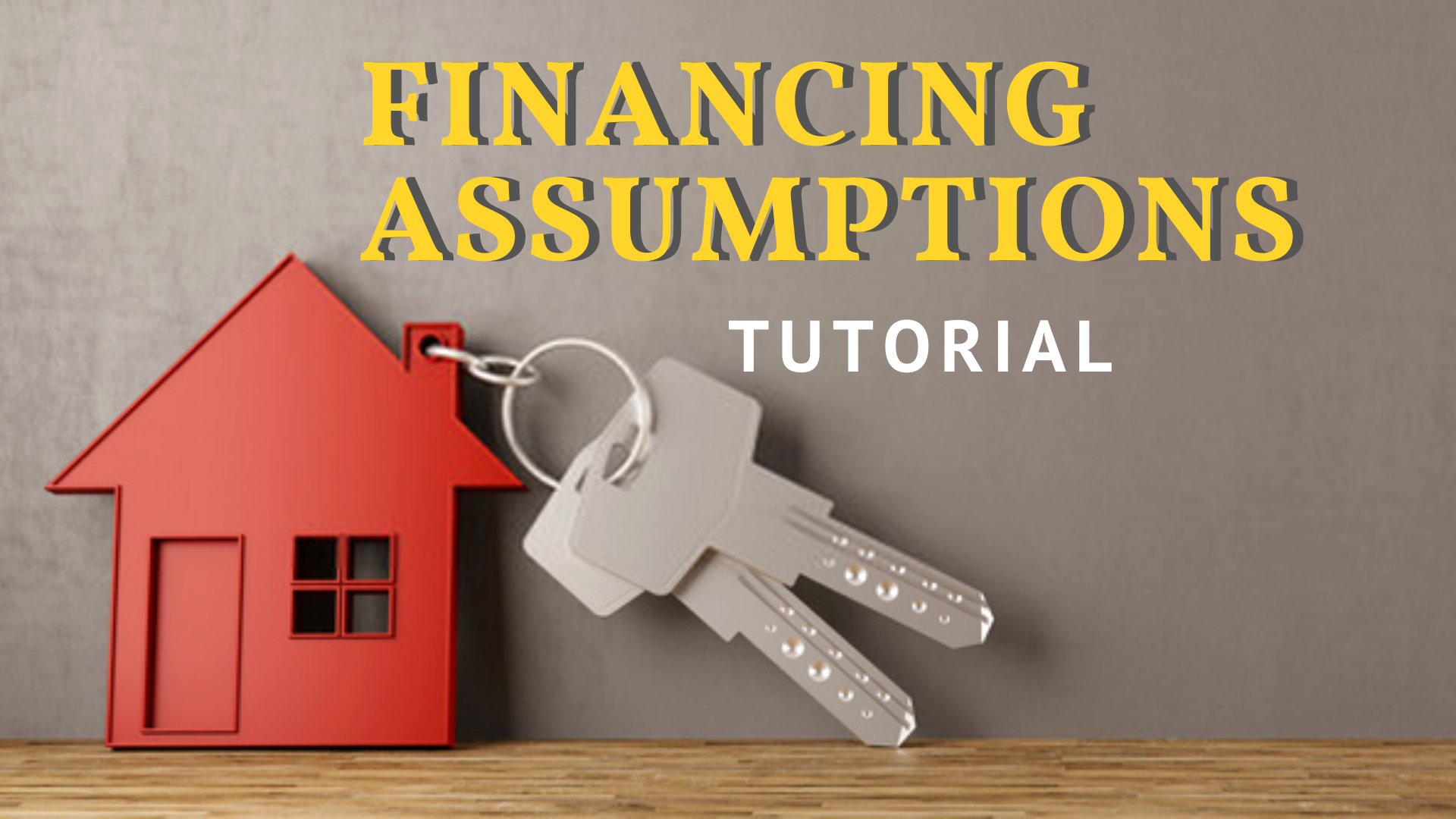 financing assumptions tutorial banner