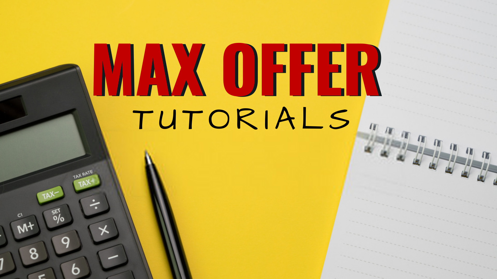 max offer tutorials banner