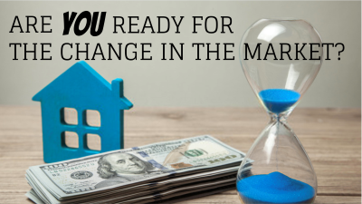 Are You Ready for the Change in the Market?