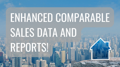 Enhanced Comparables Sales Data and Report!