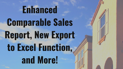 Enhanced “Find Deals” Area, Enhanced Comparable Sales Report, New Export to Excel Function and more!