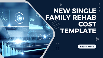 New Single Family Rehab Cost Template!