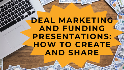 deal marketing and funding presentations: how to create and share with Rehab Valuator
