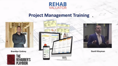 brandon lindsey of the rehabber's playbook on the left daniil kleyman of rehab valuator on the right still images of software in middle project management training text above those and rehab valuator logo above that text