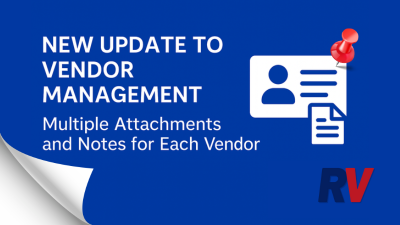 New Update to Vendor Management: Multiple Attachments and Notes for Each Vendor